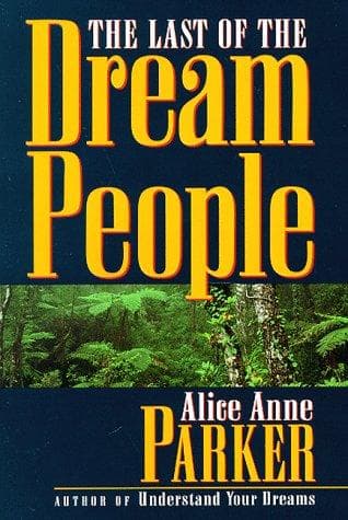 The last of the dream people