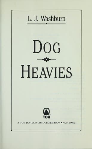 Dog heavies