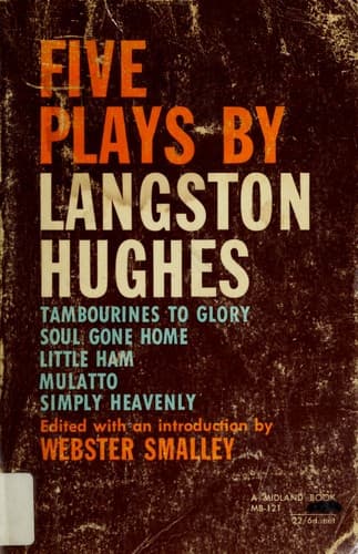 Five plays (Mulatto / Soul Gone Home / Little Ham / Simply Heavenly / Tambourines to Glory)