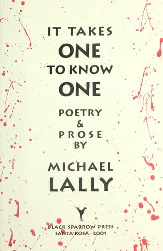 It takes one to know one : poetry & prose