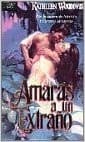 Amarás a un extraño
