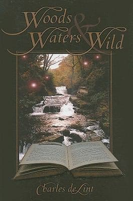 Woods Waters Wild Collected Early Stories Volume 3 High Fantasy Stories