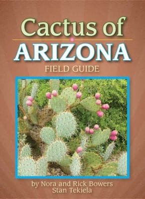 Cactus Of Arizona Field Guide