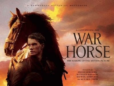 War Horse The Making Of The Motion Picture