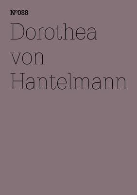 Dorothea Von Hantelmann Notes on the Exhibition 100 Notes 100 Thoughts