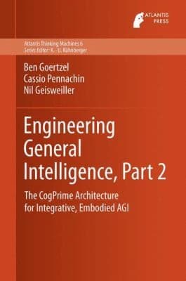 Engineering General Intelligence
Atlantis Thinking Machines