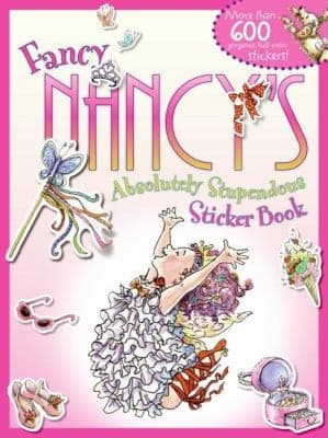 Fancy Nancys Absolutely Stupendous Sticker Book With More Than 600
            
                Fancy Nancy