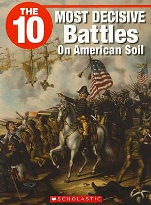 The 10 Most Decisive Battles on American Soil
            
                10 Franklin Watts