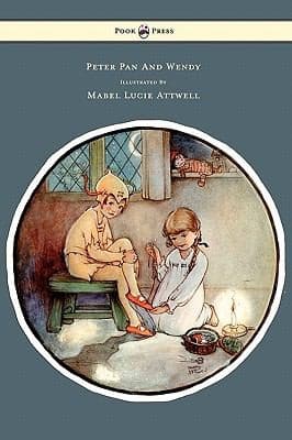 Peter Pan and Wendy Illustrated by Mabel Lucie Attwell