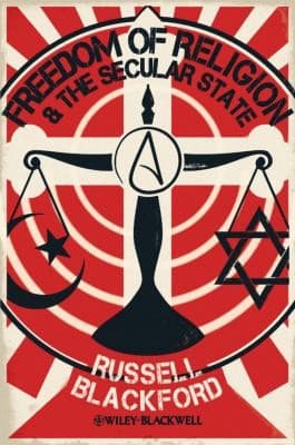 Freedom of Religion and the Secular State
Blackwell Public Philosophy