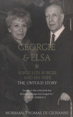 Georgie and Elsa Jorge Luis Borges and His Wife