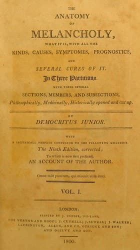 The anatomy of melancholy, what it is, with all the kinds, causes, symptomes, prognostics, and several cures of it
