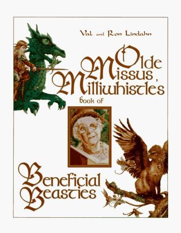 Olde Missus Millwhistle's book of beneficial beasties