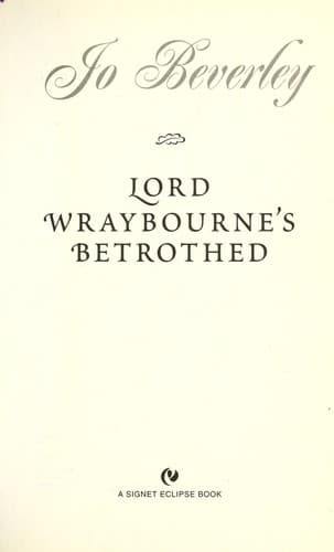 Lord Wraybourne's Betrothed