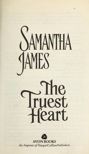 The Truest Heart