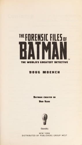 The Forensic Files of Batman