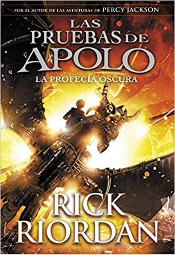 Las pruebas de Apolo. La profecía oscura