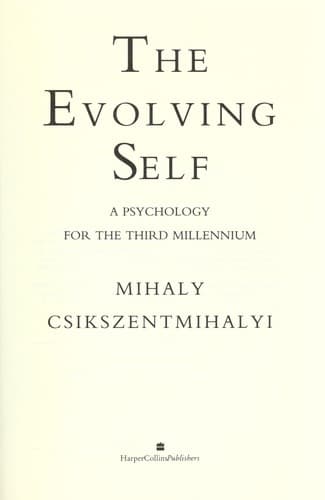 The evolving self : a psychology for the third millennium