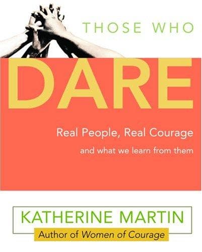 Those who dare