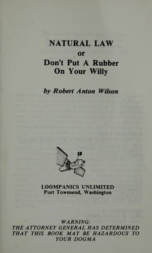Natural law, or, Don't put a rubber on your willy