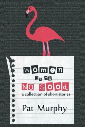 Women Up to No Good