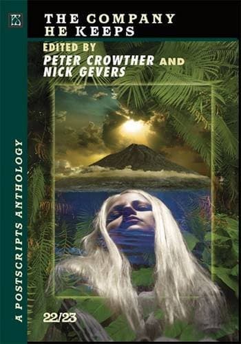 Postscripts #22/23 - The Company He Keeps [jhc]