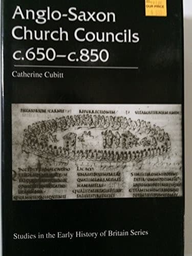 Anglo-Saxon church councils c. 650-c. 850
