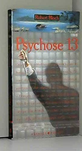 Psychose 13