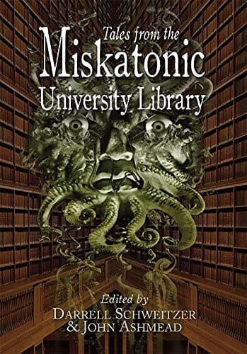 Tales From the Miskatonic University Library