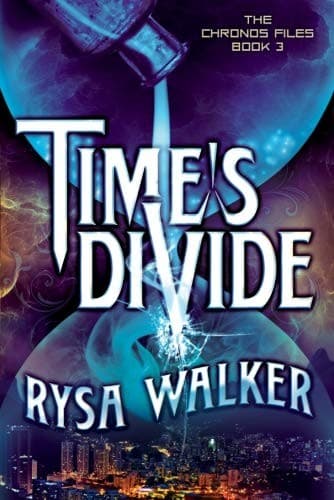 Time's Divide (The Chronos Files)