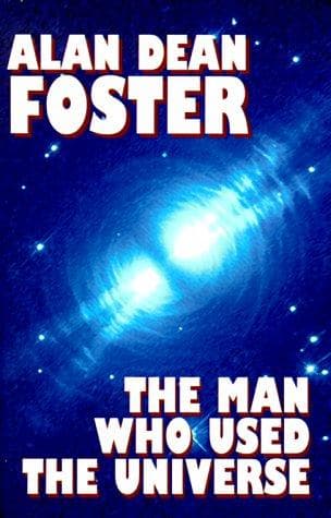 The man who used the universe