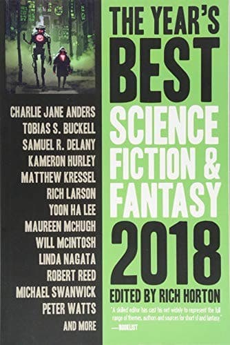 The Year's Best Science Fiction & Fantasy 2018 Edition (Year's Best Science Fiction and Fantasy)