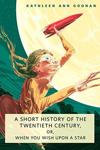 A Short History of the Twentieth Century, or, When You Wish Upon a Star: A Tor.Com Original