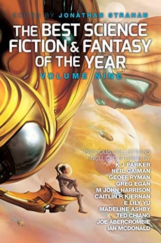 The Best Science Fiction and Fantasy of the Year: Volume Nine (Best Science Fiction & Fantasy of the Year)