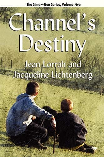 Channel's Destiny: Sime~Gen, Book Five