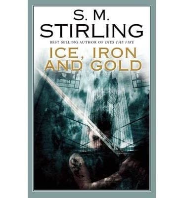 Ice, Iron and Gold