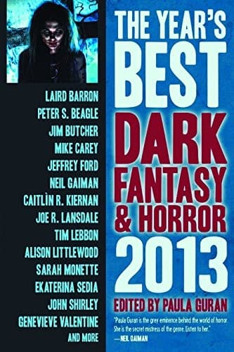 The Year's Best Dark Fantasy & Horror 2013