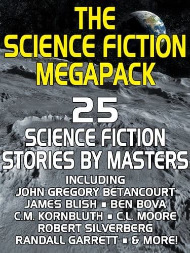 The Science Fiction MEGAPACK ®: 25 Classic Science Fiction Stories