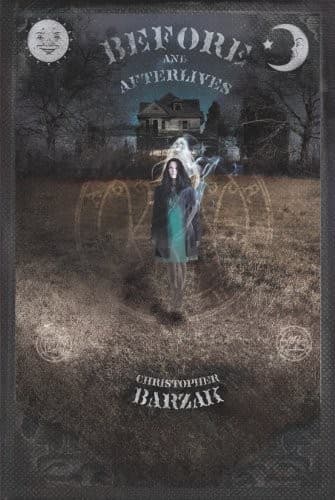 Before and Afterlives: Stories
