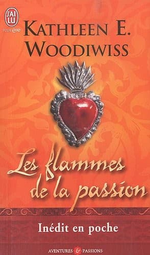 Les Flammes de La Passion (Aventures Et Passions) (French Edition)