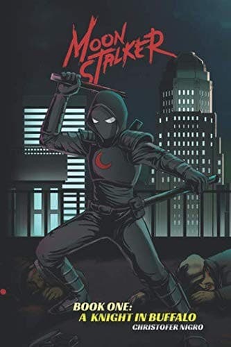 MOONSTALKER: A KNIGHT IN BUFFALO (Moonstalker - Warp Event Universe)