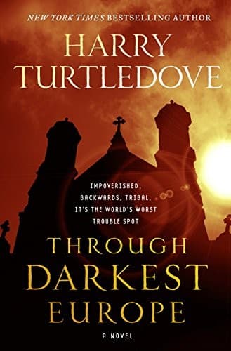 Through darkest Europe