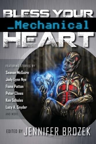 Bless Your Mechanical Heart