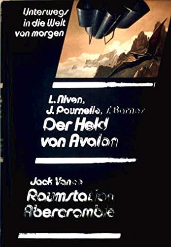 Der Held von Avalon/Raumstation Abercrombie - Zwei SF-Romane in einem Band