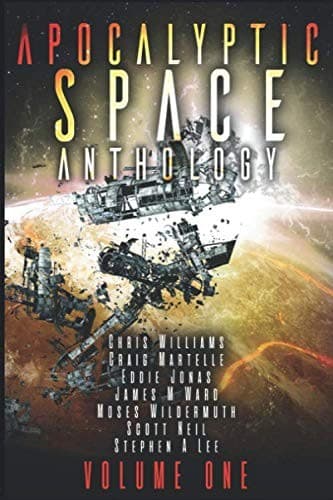 Apocalyptic Space Anthology: A 77 Worlds anthology