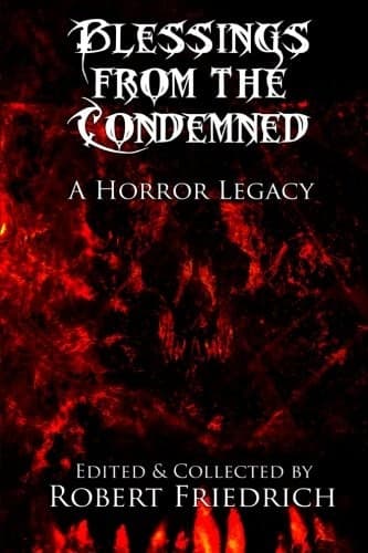 Blessings from the Condemned