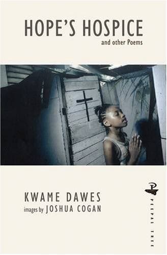 Hope's Hospice and Other Poems (Peepal Tree Caribbean Poetry)