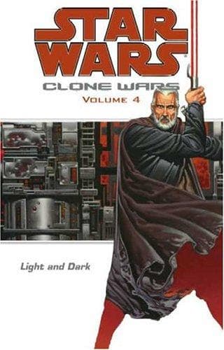 Light and Dark (Star Wars: Clone Wars, Vol. 4)
