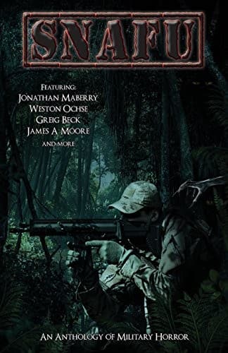 Snafu: An Anthology of Military Horror