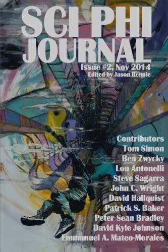 Sci Phi Journal: Issue #2, November 2014: The Journal of Science Fiction and Philosophy (Volume 2)
